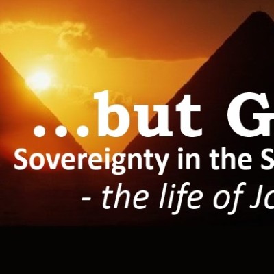 But God - The Life of Joseph